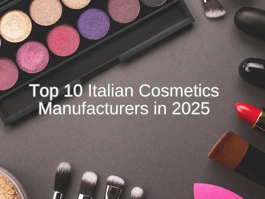 top 10 italian cosmetics manufacturers in 2025